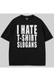 تي شيرت I Hate Slogans قصة فضفاضة
