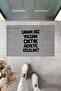 Modern Digital Print Doormat - Dear, We Got Off the Road Where We Came from - Front Door Mat - 2