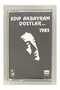 كاسيت Edip Akbayram Dostlar 1985 (كاسيت طباعة الورق)