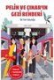 Alfa Kalem + Pelin ve Çınar'ın Gezi Rehberi - İlk Tren Yolculuğu New Children's Literature Abm Book