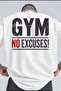 Gym No Excuses Printed Unisex T-Shirt