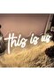 لافتة نيون LED من نوع "This Is Us" مقاس 40 × 16 سم، ديكور أكريليك أبيض دافئ - 2