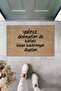 Modern Digital Printing - if We Don'T Say It, Don'T Raise Your Head - Doormat