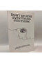 Don't Believe Everything You Think by Joseph Nguyen Why Your Thinking Is The Beginning & End Of S... - 6