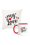 My Love - Drinking Mug & Cusion