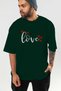 Love (3) Front Printed Green Oversize T-Shirt Men Women Cotton Crew Neck Tshirt - 6