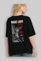 Make Love Back Printed Black Oversize T-Shirt Men Women Cotton Crew Neck T-Shirt - 4