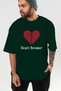 Heart Breaker Front Printed Green Oversize T-Shirt Men Women Cotton Crew Neck T-Shirt - 6