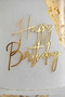 Gold Mirror Plexi Happy Birthday Written Cake Gift Decoration Code 13 - Birthday, Party, Celebration Decoration