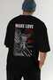 Make Love Back Printed Black Oversize T-Shirt Men Women Cotton Crew Neck T-Shirt - 7