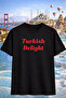Turkish Delight Printed T-Shirt T-Shirt Oversize 100% Cotton Comfortable Casual Soft