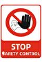 Stop Safety Control Decoca Printing – 3 mm Forex Warning Sign 25 cm × 35cm