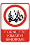 Forklift Trucks Must Not Be Tied down Dekota Printing – 3 mm Forex Warning Sign 25 cm × 35cm