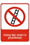 Stairs Are Prohibited Dekota Baski – 3 mm Forex Warning Sign 25 cm × 35cm