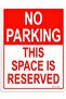 1-Pack Acrylic No Parking This Space is Reserved Sign 30x22.5cm A4 Size White/Red