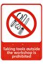 It Is Prohibited to Bring Equipment Outside the Workshop Dekota Baski – 3 mm Forex Warning Sign 25 cm × 35cm