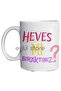 Fun Special Design Printed Mug Cup with Written "Have You Left Enthusiasm" Gift Mug Cup
