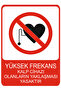 Prohibited for Those with High-Frequency Heart Conditions Dekota – 3 mm Forex Warning 25 cm × 35cm