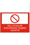 Hair Clips Are Prohibited for Carrying Without Work Gloves Dekota – 3 mm Forex Warning Sign 25 cm × 35cm