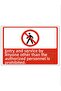Prohibited for Anyone but the Designated Person to Enter and Provide Service Dekota 3 mm Forex Warning 25 cm × 35cm