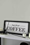 Coffee Corner but First Coffee Wooden Framed Table