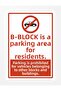 B Block Residents' Area Is a Parking Area Polycarbonate Sign Plate 35X50 cm