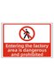Entering the Factory Area Is Dangerous and Prohibited Dekota Printing – 3 mm Forex Warning Sign 25 cm × 35cm