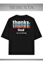 Thanks God Printed Premium Oversize T-Shirt