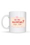 Be My Valentine Porcelain Mug – Model 8 Special Romantic Design for Lovers - 2