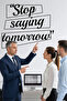 Stop Saying Tomorrow Calligraphic Living Room and Office Wall Sticker