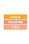 Tote Bag - Be Positive Today Printed Stylish Carry-All Cotton Tote Set of 01 - 5
