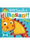 - Never Touch A Dinosaur!