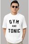 Design Gym and Tonic Sportsman Fitness Bodybuilding Printed Unisex Oversized T-Shirt