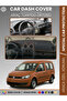 Volkswagen Caddy (2004-2015) Dashboard Cover Front Chest Protection Dashboard Protection Perfect Fit Prevents Cracking