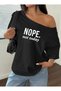 Nope Not Today Printed Oversized Women's Boat Neck T-Shirt