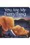 You Are My Everything