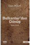 Balkanlar'dan Dönüş - - Ozan Polat Kitabı