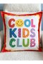 Cool Kids Club Written Double-Sided Children's Room Suede Throw Pillow Cover - 43X43Cm - Children's Throw Pillow Cover - 2