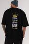 Keep Calm And Be Your Back Printed Black Oversize T-shirt Men's Women's Crew Neck - 5