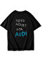 Unisex Oversize Audi Need Money for Audi T-Shirt Black