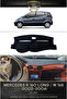 Mercedes B 160 W 168 (2002-2004) Dashboard Protection Protective Cover Carpet Cover Chest Panel