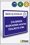 First of All, Occupational Safety Warns That Someone Else's Life Is in Danger While Working Warning Sign Dekota 15X20 cm