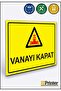 لافتة تحذيرية للإغلاق من Vanayı Kapat Dekota مقاس 35x50 سم