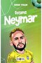 Rotamız Neymar