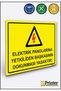It Is Forbidden for Anyone Other Than the Authorized Person to Touch Electrical Panels Isg Warning Sign Dekota 25X35 cm
