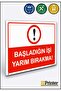 Don'T Quit Your Job before You Start! Isg Warning Sign Dekota 70X100 cm