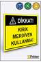 Attention! Using a Broken Ladder! Isg Warning Sign Dekota 50X70 cm