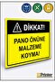 Attention: Do Not Put Any Material in Front of the Board. Warning Sign Dekota 15X20 cm
