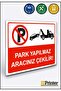 Parking Is Prohibited: Your Vehicle Will Be Towed! Isg Warning Sign Dekota 25X35 cm