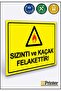 Leakage and Leakage Are Catastrophic! Isg Warning Sign Dekota 15X20 cm